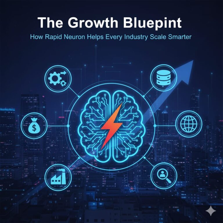 The Growth Blueprint: How Rapid Neuron Helps Every Industry Scale Smarter.